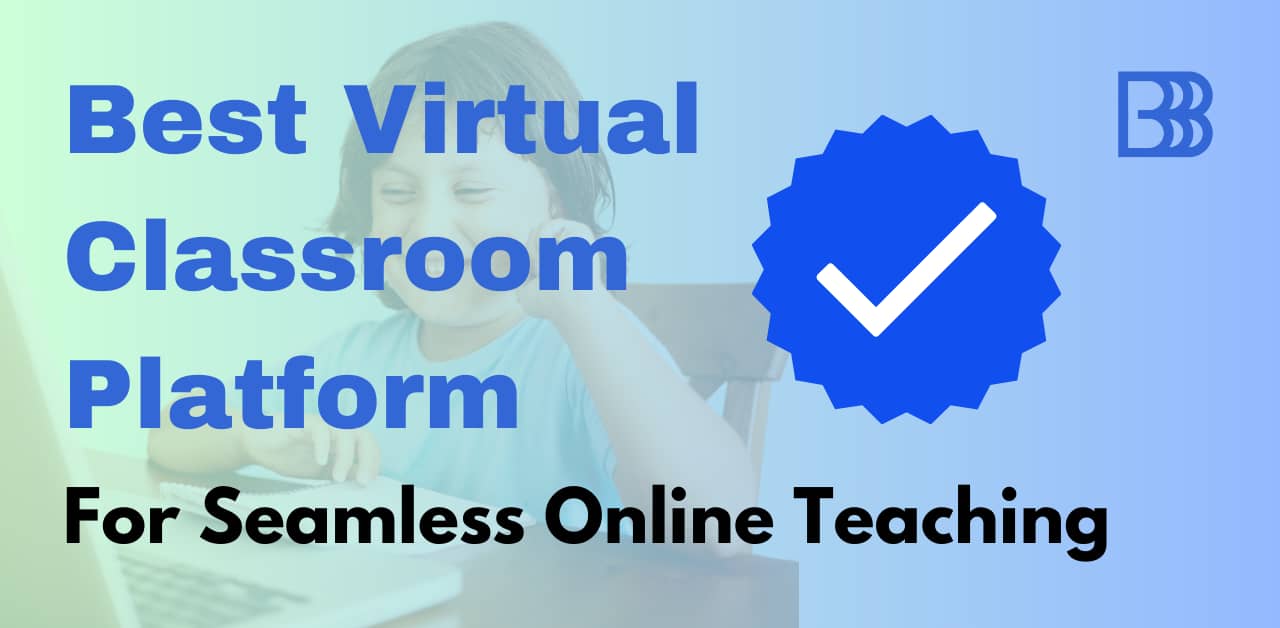 Best Virtual Classroom Platform