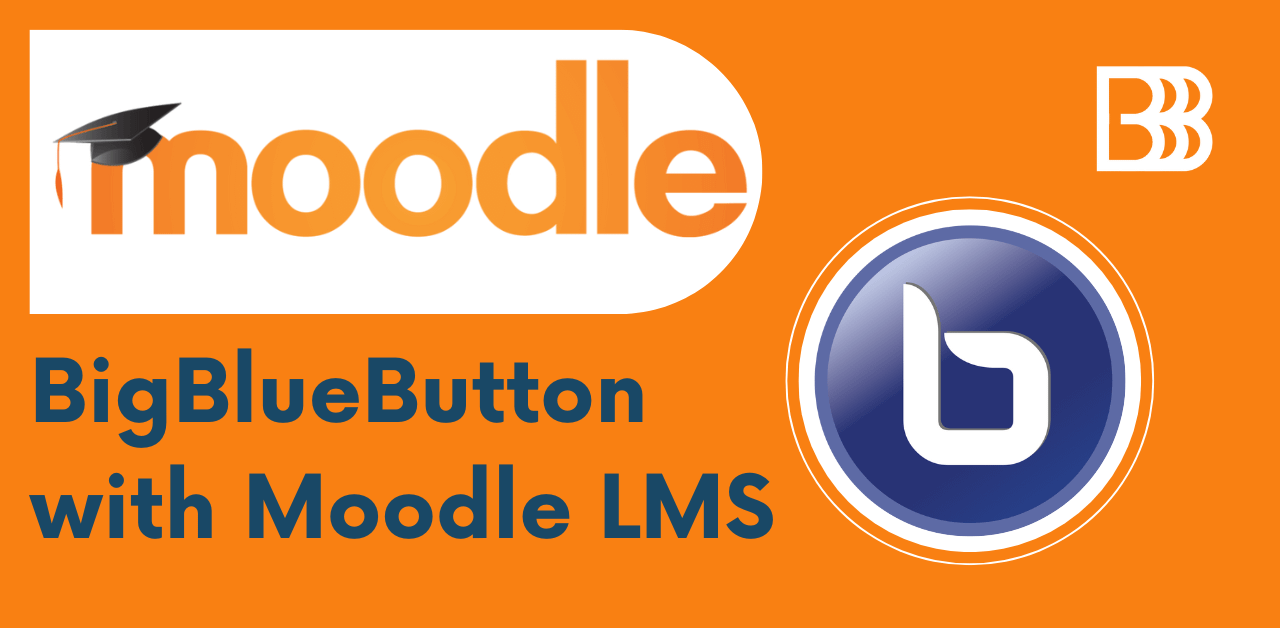 BigBlueButton with Moodle LMS